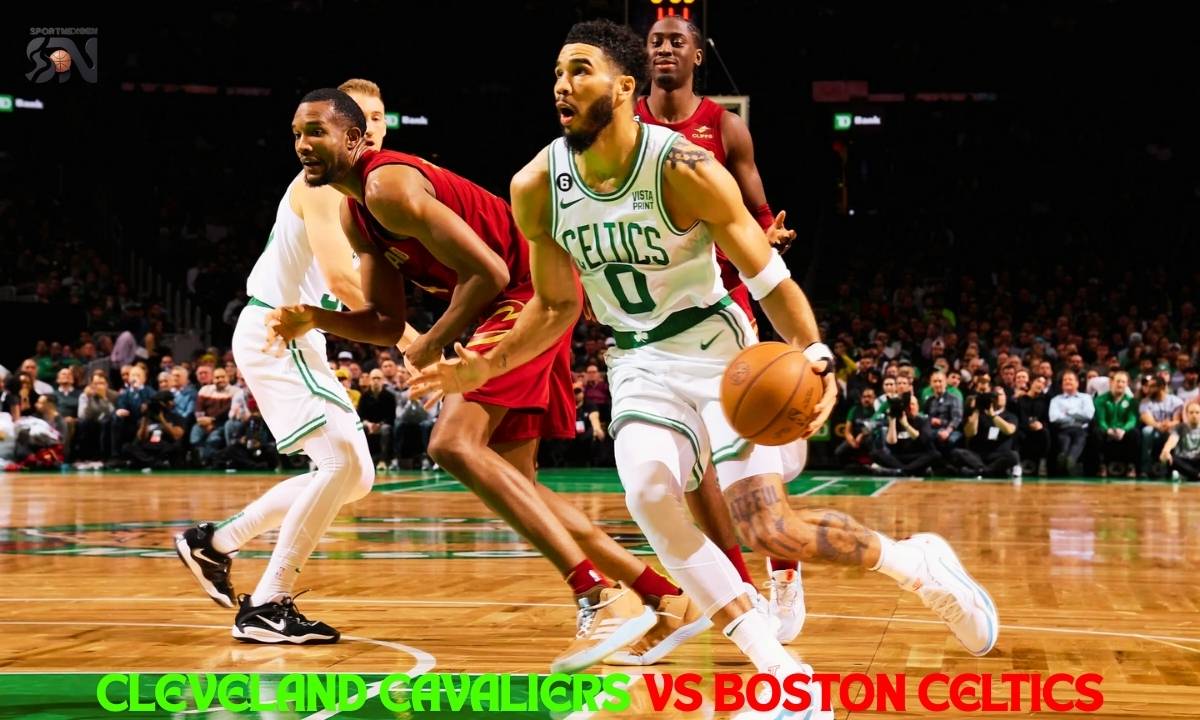 Cleveland Cavaliers VS Boston Celtics