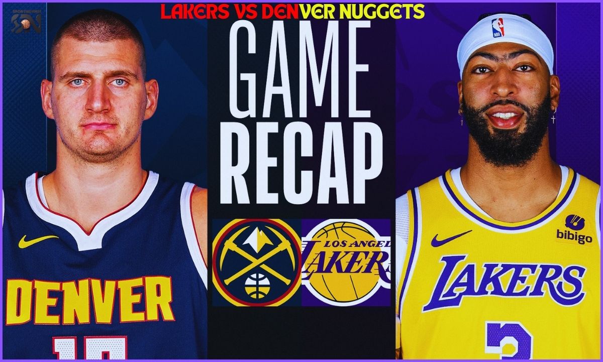 Lakers vs Denver Nuggets Match Player Stats