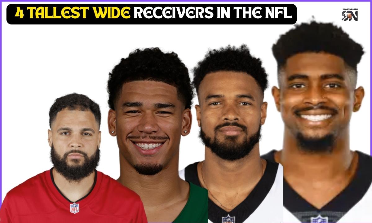 The 4 Tallest Wide Receivers in the NFL (2024) Impact and Advantages